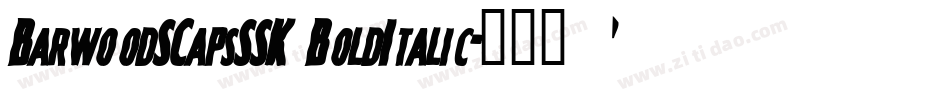 BarwoodSCapsSSK BoldItalic字体转换